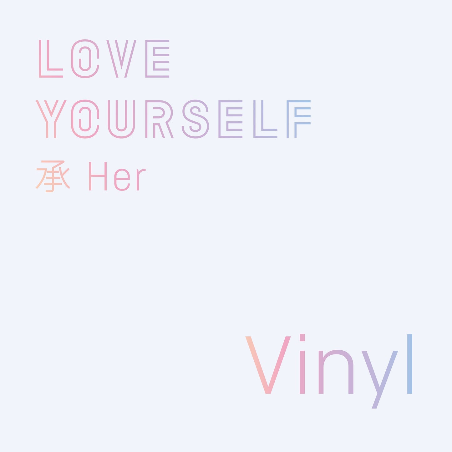 LOVE YOURSELF 承 'Her' (LP)